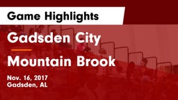 Gadsden City  vs Mountain Brook  Game Highlights - Nov. 16, 2017