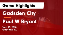 Gadsden City  vs Paul W Bryant  Game Highlights - Jan. 30, 2018