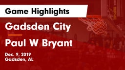 Gadsden City  vs Paul W Bryant  Game Highlights - Dec. 9, 2019