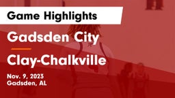 Gadsden City  vs Clay-Chalkville  Game Highlights - Nov. 9, 2023