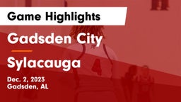 Gadsden City  vs Sylacauga   Game Highlights - Dec. 2, 2023