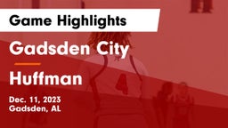 Gadsden City  vs Huffman  Game Highlights - Dec. 11, 2023