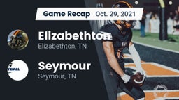 Recap: Elizabethton  vs. Seymour  2021