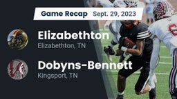 Recap: Elizabethton  vs. Dobyns-Bennett  2023