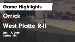 Orrick  vs West Platte R-II  Game Highlights - Jan. 17, 2019