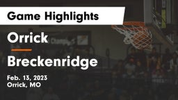 Orrick  vs Breckenridge  Game Highlights - Feb. 13, 2023