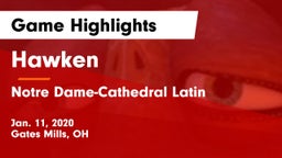 Hawken  vs Notre Dame-Cathedral Latin  Game Highlights - Jan. 11, 2020