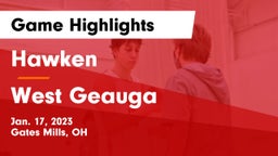 Hawken  vs West Geauga  Game Highlights - Jan. 17, 2023
