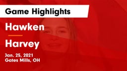 Hawken  vs Harvey  Game Highlights - Jan. 25, 2021