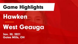 Hawken  vs West Geauga  Game Highlights - Jan. 30, 2021