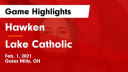 Hawken  vs Lake Catholic  Game Highlights - Feb. 1, 2021