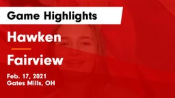 Hawken  vs Fairview  Game Highlights - Feb. 17, 2021