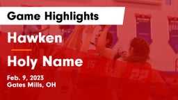 Hawken  vs Holy Name  Game Highlights - Feb. 9, 2023