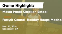 Mount Paran Christian School vs Forsyth Central- Holiday Hoops Madness Game Highlights - Dec. 22, 2018