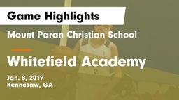 Mount Paran Christian School vs Whitefield Academy Game Highlights - Jan. 8, 2019