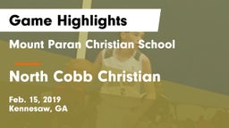 Mount Paran Christian School vs North Cobb Christian  Game Highlights - Feb. 15, 2019
