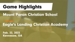 Mount Paran Christian School vs Eagle's Landing Christian Academy  Game Highlights - Feb. 22, 2023