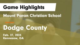 Mount Paran Christian School vs Dodge County  Game Highlights - Feb. 27, 2024