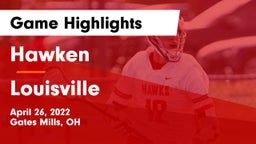 Hawken  vs Louisville  Game Highlights - April 26, 2022
