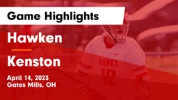 Hawken  vs Kenston  Game Highlights - April 14, 2023