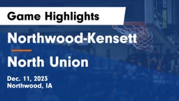 Northwood-Kensett  vs North Union   Game Highlights - Dec. 11, 2023