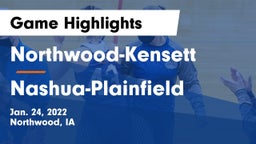Northwood-Kensett  vs Nashua-Plainfield  Game Highlights - Jan. 24, 2022