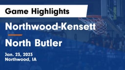 Northwood-Kensett  vs North Butler  Game Highlights - Jan. 23, 2023