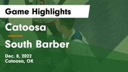 Catoosa  vs South Barber  Game Highlights - Dec. 8, 2022