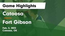 Catoosa  vs Fort Gibson  Game Highlights - Feb. 3, 2023