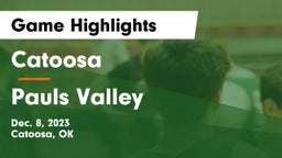 Catoosa  vs Pauls Valley  Game Highlights - Dec. 8, 2023