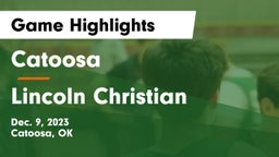 Catoosa  vs Lincoln Christian  Game Highlights - Dec. 9, 2023