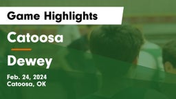 Catoosa  vs Dewey  Game Highlights - Feb. 24, 2024