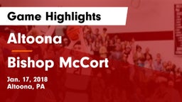 Altoona  vs Bishop McCort  Game Highlights - Jan. 17, 2018
