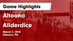 Altoona  vs Allderdice  Game Highlights - March 2, 2018