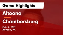 Altoona  vs Chambersburg  Game Highlights - Feb. 4, 2019