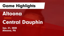 Altoona  vs Central Dauphin  Game Highlights - Jan. 21, 2020
