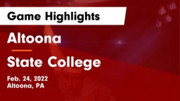 Altoona  vs State College  Game Highlights - Feb. 24, 2022
