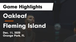 Oakleaf  vs Fleming Island  Game Highlights - Dec. 11, 2020