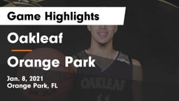 Oakleaf  vs Orange Park  Game Highlights - Jan. 8, 2021