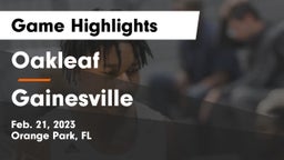 Oakleaf  vs Gainesville  Game Highlights - Feb. 21, 2023
