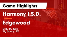Harmony I.S.D. vs Edgewood  Game Highlights - Dec. 27, 2023