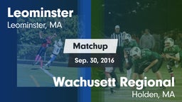 Matchup: Leominster High vs. Wachusett Regional  2016