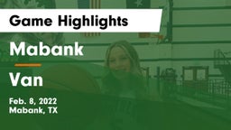 Mabank  vs Van  Game Highlights - Feb. 8, 2022