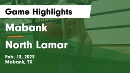 Mabank  vs North Lamar  Game Highlights - Feb. 13, 2023