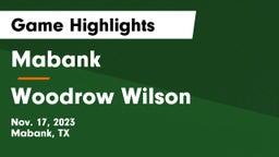 Mabank  vs Woodrow Wilson  Game Highlights - Nov. 17, 2023
