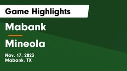 Mabank  vs Mineola  Game Highlights - Nov. 17, 2023