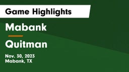 Mabank  vs Quitman  Game Highlights - Nov. 30, 2023
