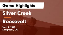 Silver Creek  vs Roosevelt  Game Highlights - Jan. 4, 2019