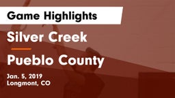 Silver Creek  vs Pueblo County  Game Highlights - Jan. 5, 2019