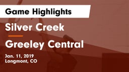 Silver Creek  vs Greeley Central  Game Highlights - Jan. 11, 2019